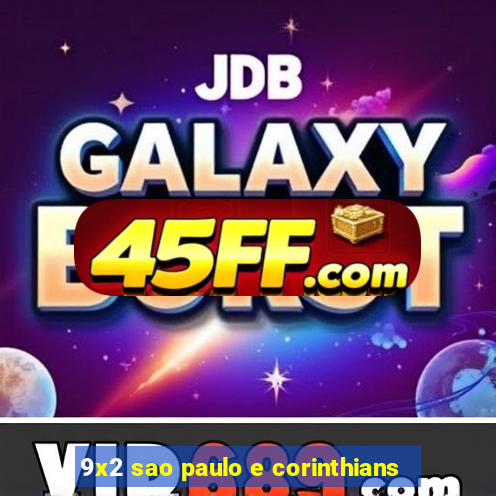 9x2 sao paulo e corinthians